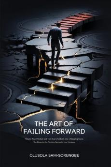 The Art of Failing Forward