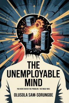 The Unemployable Mind