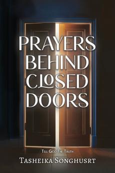 Prayers Behind Closed Doors