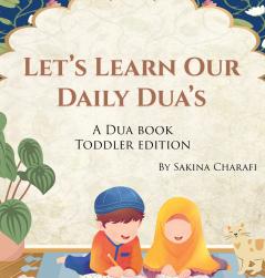 Let's Learn Our Daily Dua's