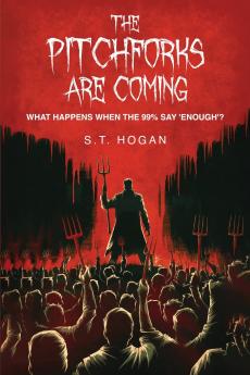 The Pitchforks Are Coming