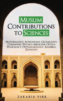 Muslim Contributions to Sciences