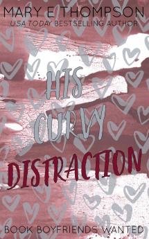 His Curvy Distraction