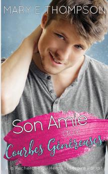 Son Amie aux Courbes Généreuse