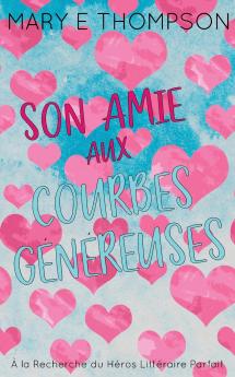 Son Amie aux Courbes Généreuses