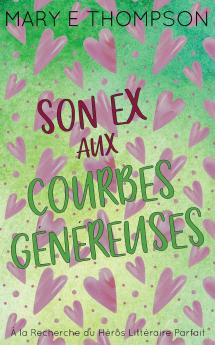 Son Ex aux Courbes Généreuses
