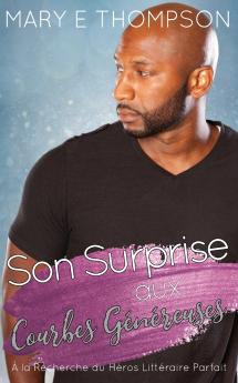 Son Surprise aux Courbes Généreuses