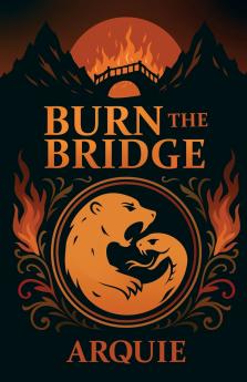 Burn the Bridge