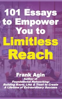101 Essays to Empower You to Limitless Reach