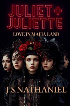 Juliet + Juliette = Love in Mafia Land