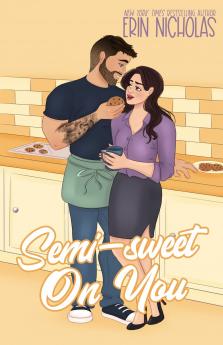 Semi-Sweet On You