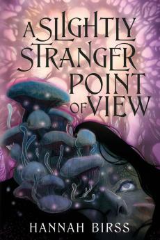 A Slightly Stranger Point of View