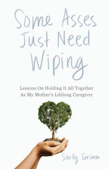 Some Asses Just Need Wiping