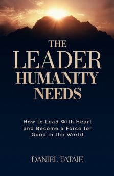 The Leader Humanity Needs