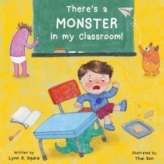 There's a MONSTER in my Classroom
