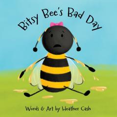 Bitsy Bee's Bad Day