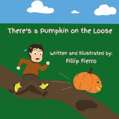 There's a Pumpkin on the Loose