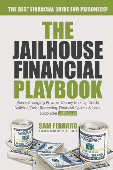 The Jailhouse Financial Playbook