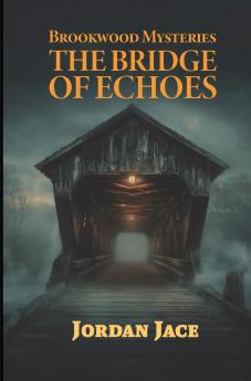 The Bridge of Echoes