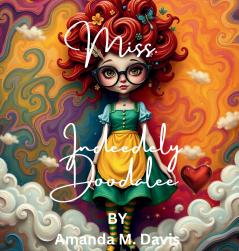 Miss. Indeedely Doodalee