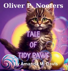 Oliver P. Nooters Tale of Tidy Paws