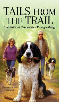 Tails from the Trail