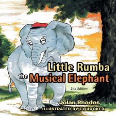 Little Rumba the Musical Elephant