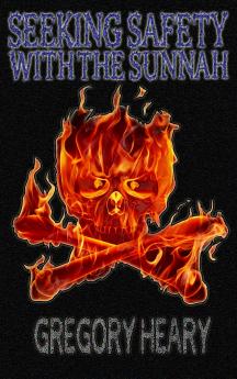 Seeking Safety with the Sunnah