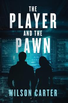 The Player and The Pawn