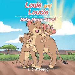 Louie and Loucie