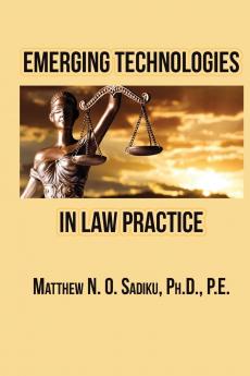 Emerging Technologies in Law Practice