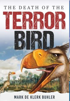 The Death Of The Terror Bird