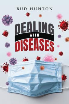 Dealing with Diseases