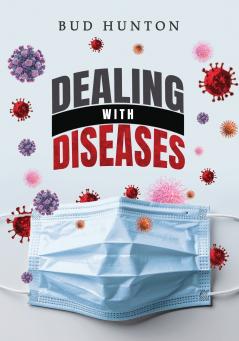 Dealing with Diseases
