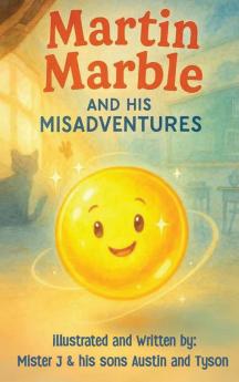 Martin Marble And His Misadventures