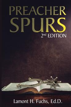 Preacher Spurs 2nd Edition