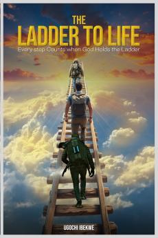 The Ladder to Life