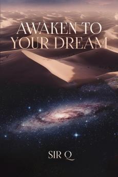 Awaken to your dream