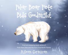 Polar Bear Pete Bids Good Night