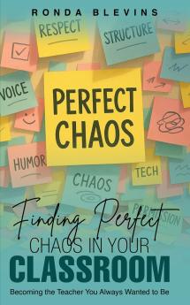 Finding Perfect Chaos in Your Classroom