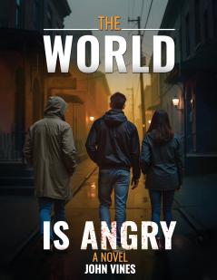 The World Is Angry