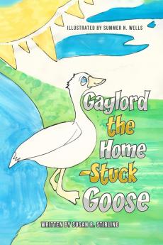 Gaylord the Home-Stuck Goose