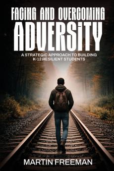 Facing and Overcoming Adversity