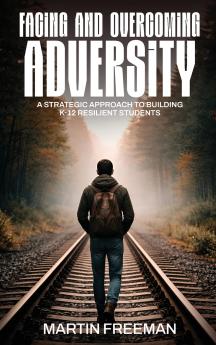 Facing and Overcoming Adversity