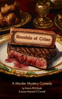 Mountain of Crime A Murder Mystery Comedy