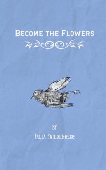 Become the Flowers