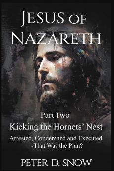 JESUS OF NAZARETH Part Two