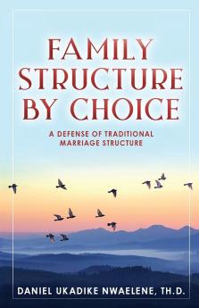 Family Structure by Choice