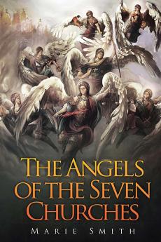 The Angels of The Seven Churches