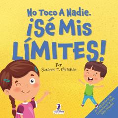 No Toco A Nadie. ¡Sé Mis Límites!